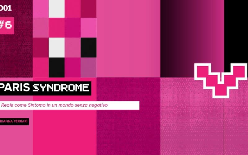 Paris Syndrome: Il Reale come Sintomo in un mondo senza negativo